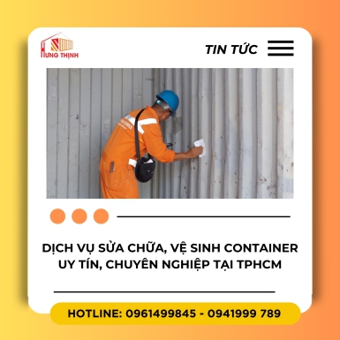 Dịch vụ sửa chữa, vệ sinh container uy tín, chuyên nghiệp tại TPHCM